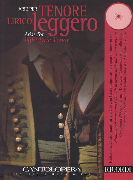 Arie Per Tenore Lirico Leggero = Arias For Light Lyric Tenor.