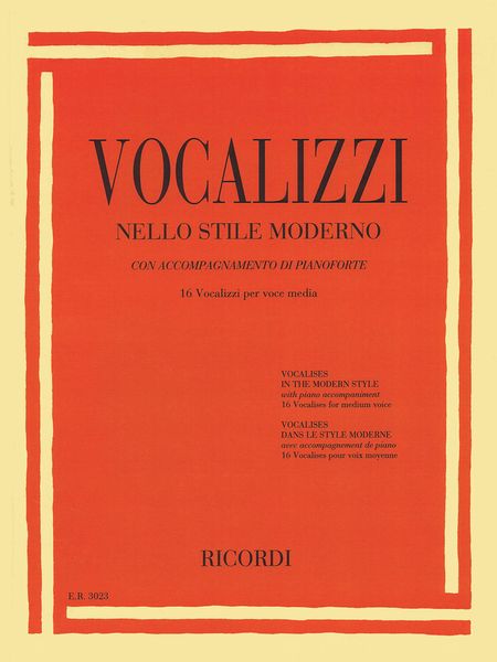 Vocalizzi Nello Stile Moderno Con Accompagnamento Di Pianoforte : 16 Vocalizzi Per Voce Media.