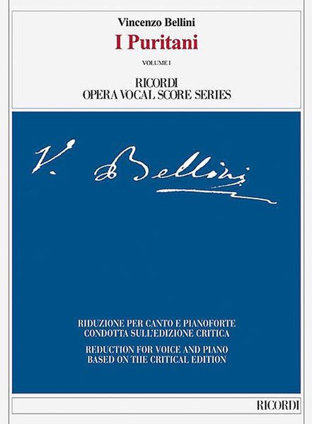 I Puritani : Opera Seria In Tre Atti - Piano reduction In 2 Volumes.