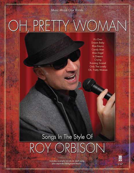 Oh, Pretty Woman : Songs In The Style Of Roy Orbison.