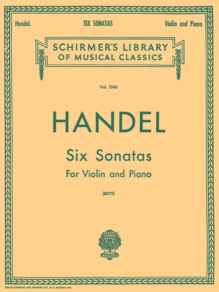 Six Sonatas : For Violin and Piano / edited by Aldolfo Betti.