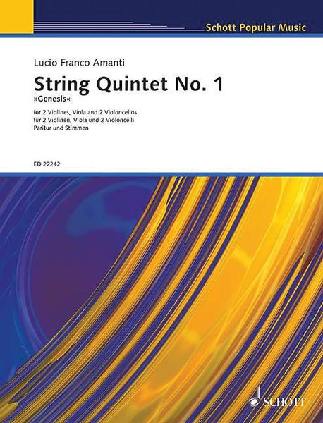 String Quintet No. 1 (Genesis) : For 2 Violins, Viola and 2 Violoncellos.