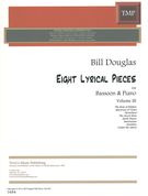 Eight Lyrical Pieces, Vol. III : For Bassoon and Piano.