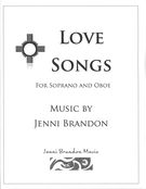 Love Songs : For Soprano and Oboe.