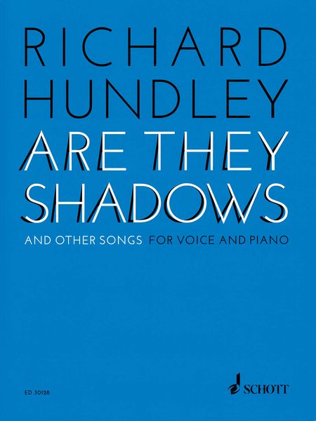 Are They Shadows, and Other Songs : For Voice and Piano.