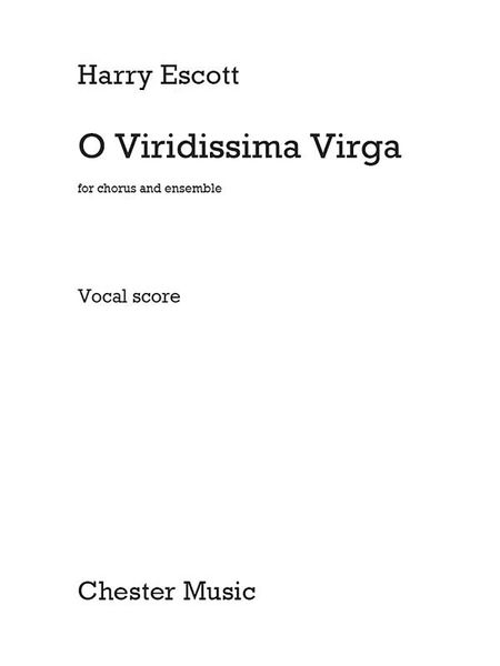 O Viridissima Virga : For Chorus and Ensemble.