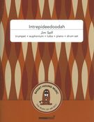 Intrepideedoodah : For Trumpet, Euphonium, Tuba, Piano and Drum Set.