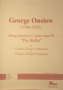 Quintet In C Minor (Bullet), Op. 38 : For 2 Violins, Viola & 2 Cellos (Or 2 Violas & 1 Cello).