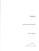 Fixiation : For Live Alto Flute and Recorded Flutes (1997).