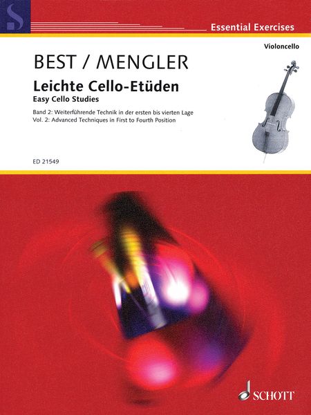 Leichte Cello-Etüden = Easy Cello Studies, Vol. 2 : Advanced Techniques In First To Fourth Position.