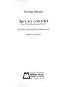 There Are Delicacies (From Three Bits Of Rag and Bone) : For Male Chorus and Six Percussion (1971).