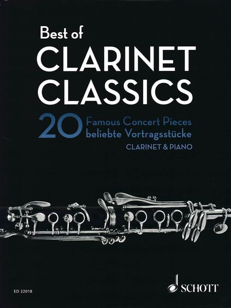 Best of Clarinet Classics : 20 Famous Concert Pieces For Clarinet and Piano / edited by Rudolf Mauz.