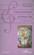 Instrumentarium Du Moyen Age : La Restitution Du Son / edited by Welleda Muller.