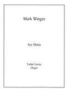 Ave Maria : For Treble Voices and Organ.