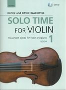 Solo Time For Violin, Book 1 : 16 Concert Pieces For Violin and Piano.