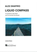 Liquid Compass : For Symphonic Wind Band and Pre-Recorded Soundscape.