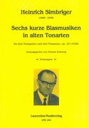 Sechs Kurze Blasmusiken In Alten Tonarten, Op. 23 : Für Drei Trompeten und Drei Posaunen (1938).