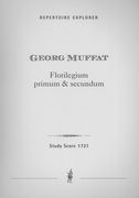 Florilegium Primum & Secundum : Für Streichinstrumente.