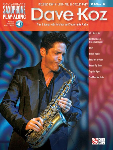 Dave Koz : Play 8 Songs With Notation and Sound-Alike Audio.