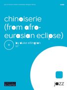 Chinoiserie (From Afro-Euroasian Eclipse) : For Jazz Band.
