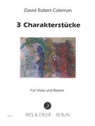 3 Charakterstücke : Für Viola und Klavier (2012).