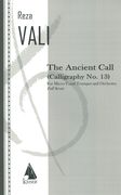 The Ancient Call (Calligraphy No. 13) : For Micro-Tonal Trumpet and Orchestra.
