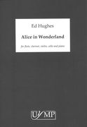 Alice In Wonderland : For Flute, Clarinet, Violin, Cello and Piano (2015).