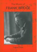 Music of Frank Bridge.