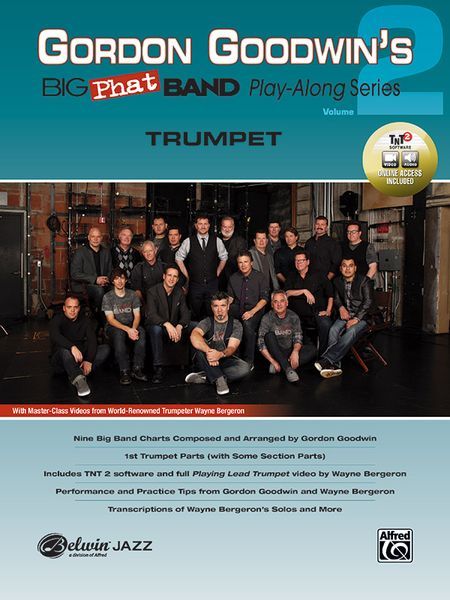 Gordon Goodwin's Big Phat Band Play-Along Series : Trumpet, Vol. 2.