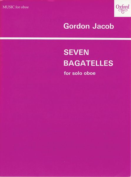 Seven Bagatelles : For Solo Oboe.