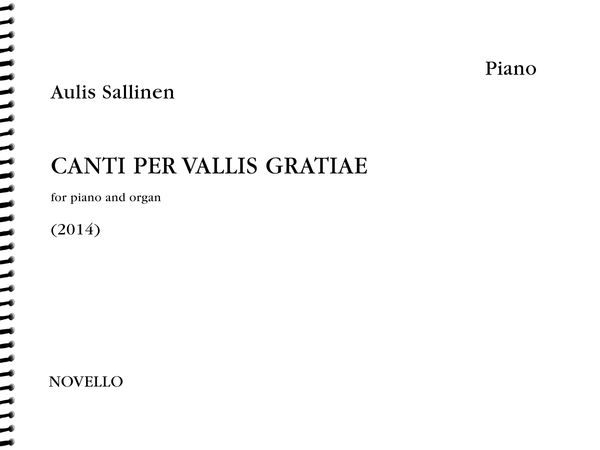 Canti Per Vallis Gratiae, Op. 105 : For Piano and Organ (2014).