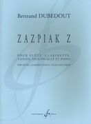 Zazpiak Z : Pour Flute, Clarinette, Violon, Violoncelle Et Piano.