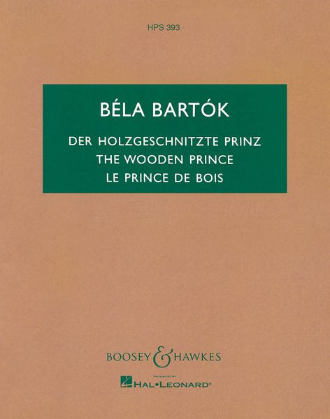 Wooden Prince = le Prince De Bois : A Dancing Play, Ballet In One Act.