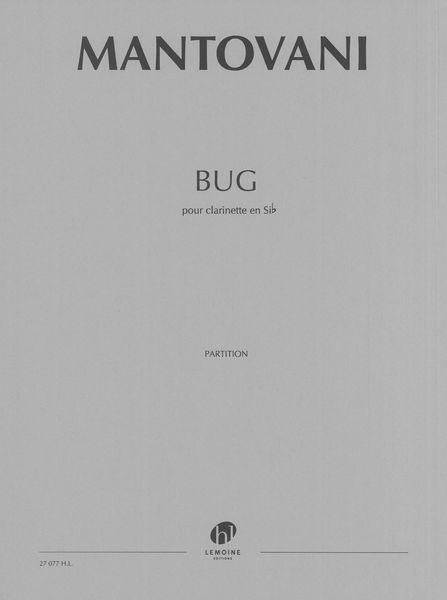 Bug : Pour Clarinette En Si Bemolle.