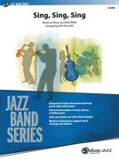Sing, Sing, Sing : For Jazz Band / arranged by Roy Phillippe.