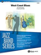 West Coast Blues : For Jazz Band / arranged by Kris Berg.