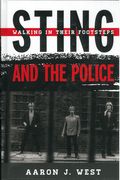 Sting and The Police : Walking In Their Footsteps.