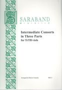 Intermediate Consorts In Three Parts : For Trtb Viols / arranged by Patrice Connelly.