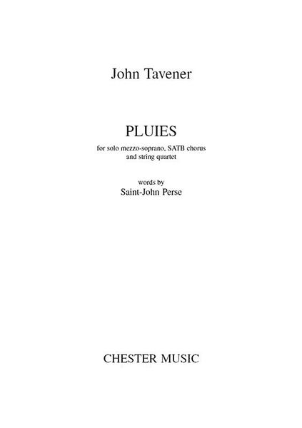 Pluies : For Solo Mezzo-Soprano, SATB Chorus and String Quartet.