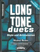 Long Tone Duets - Style and Articulation : For Tenor and Bass Trombones.
