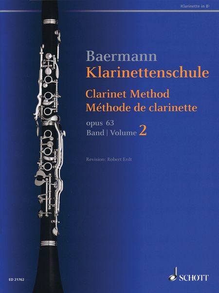 Klarinettenschule = Clarinet Method, Op. 63 : Vol. 2 / edited by Robert Erdt.