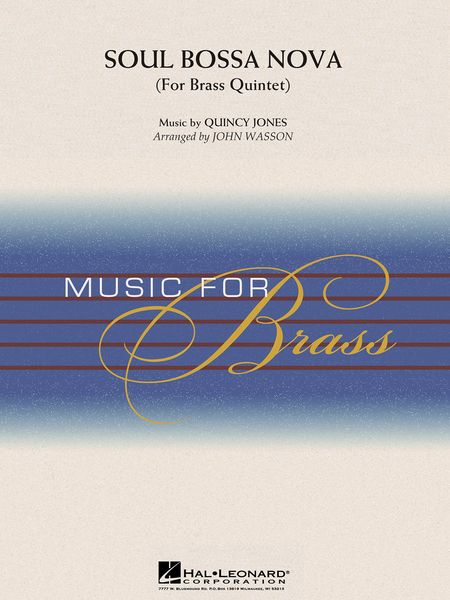 Soul Bossa Nova : For Brass Quintet / arranged by John Wasson.