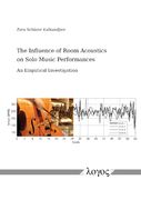 Influence of Room Acoustics On Solo Music Performances : An Empirical Investigation.