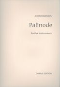 Palinode : For Five Instruments - Flute, B Flat, Clarinet, Violin, Violoncello and Piano (2014).