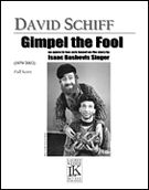 Gimpel The Fool : An Opera In Two Acts (1979/2002).