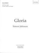 Gloria : For SATB and Organ, Or Brass, Timpani, and Organ.