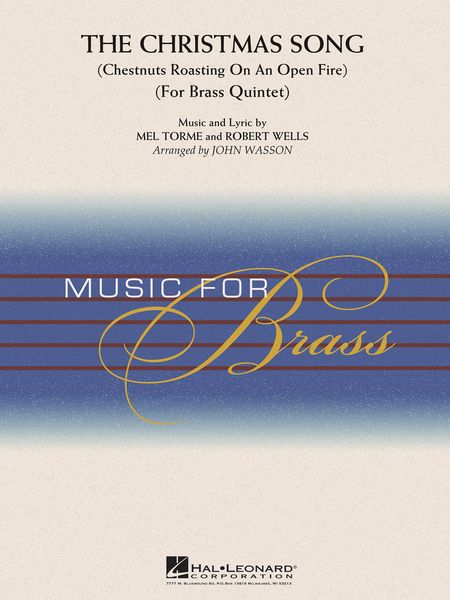 Christmas Song (Chestnuts Roasting On An Open Fire) : For Brass Quintet / arranged by John Wasson.