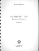 Frozen In Time : Percussion Concerto (2007) / Piano reduction by David Krok and Avner Dorman.