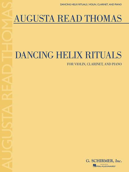 Dancing Helix Rituals : For Violin, Clarinet and Piano (2006).