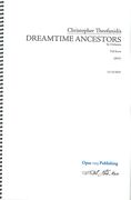 Dreamtime Ancestors : For Orchestra (2015).